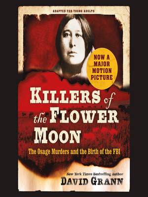 cover image of Killers of the Flower Moon: Adapted for Young Readers